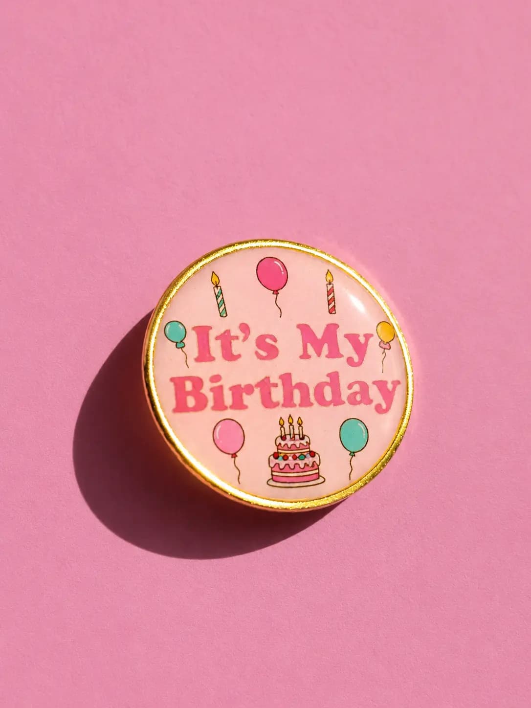 Pin's "Its' my Birthday"